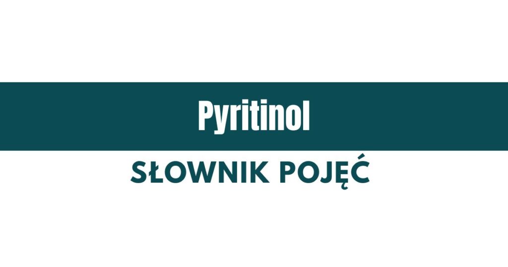 co to jest pyritinol